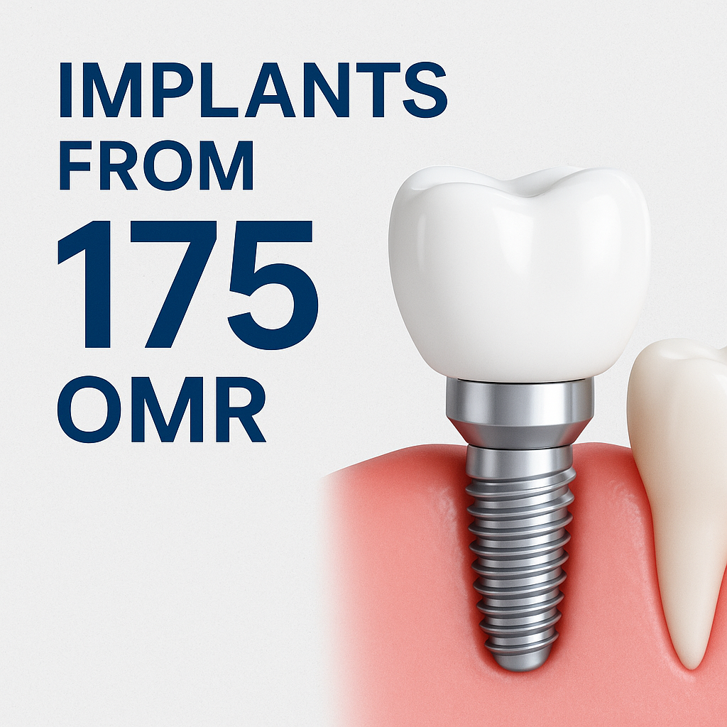 ● Implants from 175 OMR